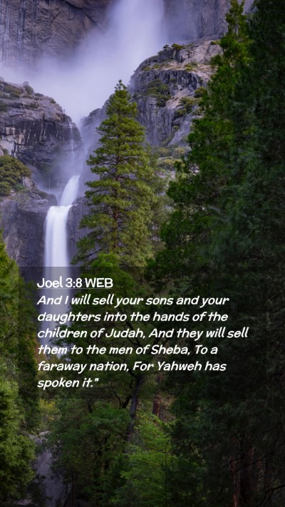 Picture 02 - Joel 3:8 WEB Mobile Phone Wallpaper - And I will sell your sons and your daughters into - Mobile Bible Verse Wallpaper