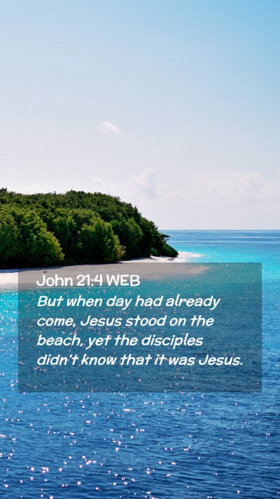 Picture 02 - John 21:4 WEB Mobile Phone Wallpaper - But when day had already come, Jesus stood on the - Mobile Bible Verse Wallpaper