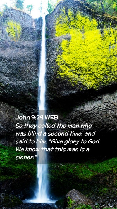 Picture 02 - John 9:24 WEB Mobile Phone Wallpaper - So they called the man who was blind a second - Mobile Bible Verse Wallpaper
