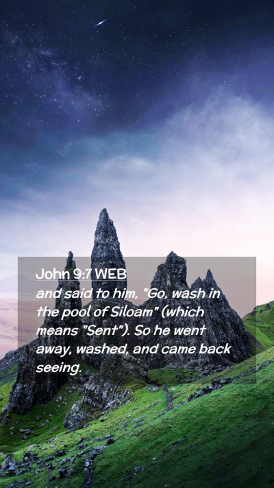 Picture 02 - John 9:7 WEB Mobile Phone Wallpaper - and said to him, 