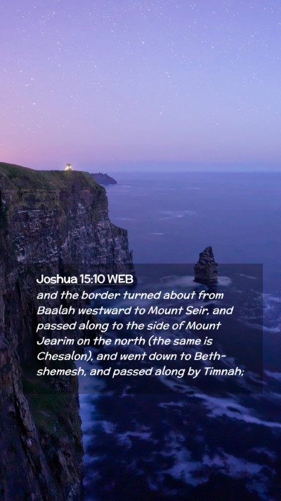Picture 02 - Joshua 15:10 WEB Mobile Phone Wallpaper - and the border turned about from Baalah westward - Mobile Bible Verse Wallpaper