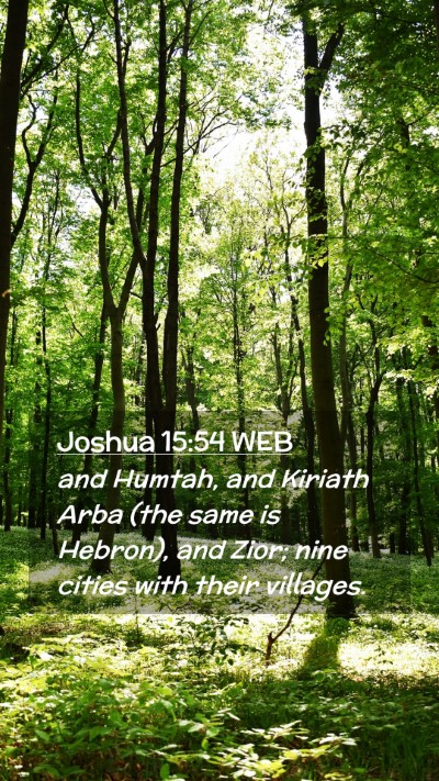 Picture 02 - Joshua 15:54 WEB Mobile Phone Wallpaper - and Humtah, and Kiriath Arba (the same is - Mobile Bible Verse Wallpaper