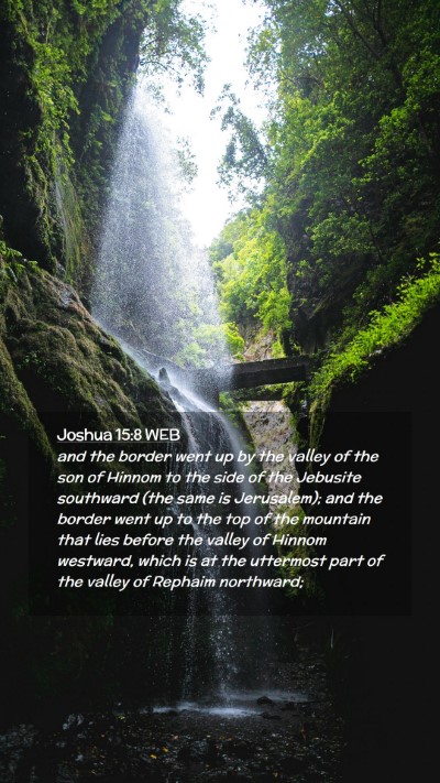 Picture 02 - Joshua 15:8 WEB Mobile Phone Wallpaper - and the border went up by the valley of the son - Mobile Bible Verse Wallpaper