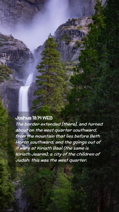 Picture 02 - Joshua 18:14 WEB Mobile Phone Wallpaper - The border extended [there], and turned about on - Mobile Bible Verse Wallpaper