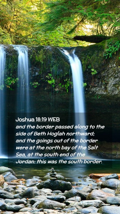 Picture 02 - Joshua 18:19 WEB Mobile Phone Wallpaper - and the border passed along to the side of Beth - Mobile Bible Verse Wallpaper