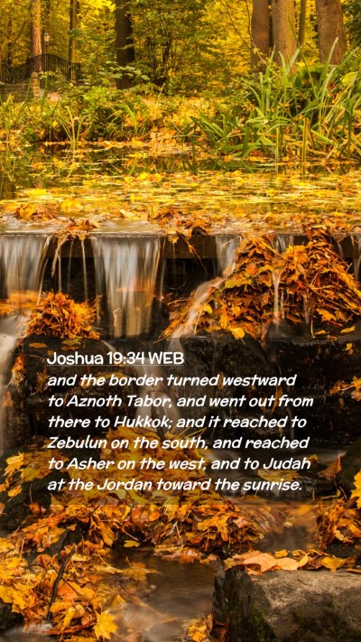 Picture 02 - Joshua 19:34 WEB Mobile Phone Wallpaper - and the border turned westward to Aznoth Tabor, - Mobile Bible Verse Wallpaper