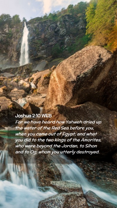 Picture 02 - Joshua 2:10 WEB Mobile Phone Wallpaper - For we have heard how Yahweh dried up the water - Mobile Bible Verse Wallpaper
