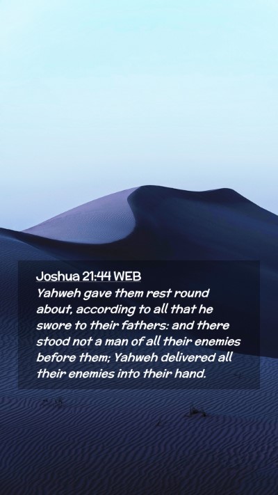 Picture 02 - Joshua 21:44 WEB Mobile Phone Wallpaper - Yahweh gave them rest round about, according to - Mobile Bible Verse Wallpaper