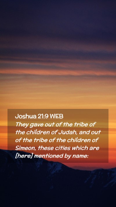 Picture 02 - Joshua 21:9 WEB Mobile Phone Wallpaper - They gave out of the tribe of the children of - Mobile Bible Verse Wallpaper