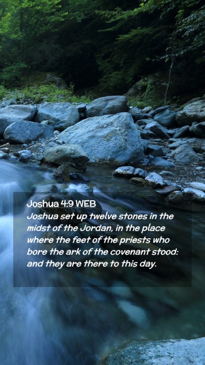 Picture 02 - Joshua 4:9 WEB Mobile Phone Wallpaper - Joshua set up twelve stones in the midst of the - Mobile Bible Verse Wallpaper