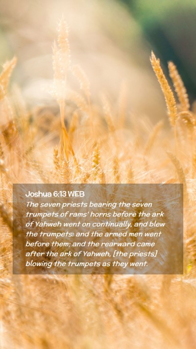 Picture 02 - Joshua 6:13 WEB Mobile Phone Wallpaper - The seven priests bearing the seven trumpets of - Mobile Bible Verse Wallpaper