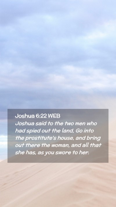 Picture 02 - Joshua 6:22 WEB Mobile Phone Wallpaper - Joshua said to the two men who had spied out the - Mobile Bible Verse Wallpaper