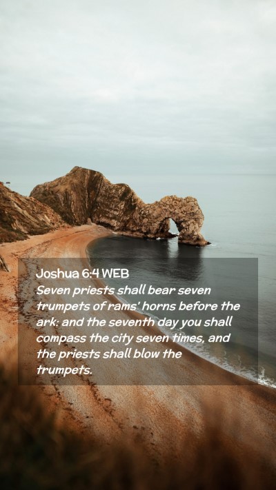 Picture 02 - Joshua 6:4 WEB Mobile Phone Wallpaper - Seven priests shall bear seven trumpets of rams' - Mobile Bible Verse Wallpaper