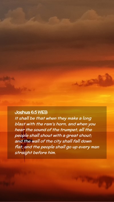 Picture 02 - Joshua 6:5 WEB Mobile Phone Wallpaper - It shall be that when they make a long blast with - Mobile Bible Verse Wallpaper