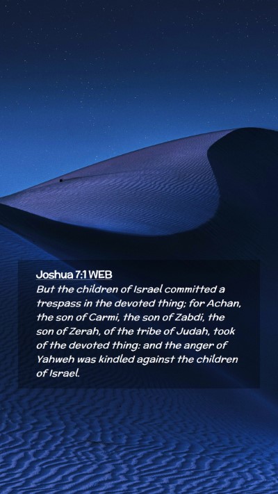 Picture 02 - Joshua 7:1 WEB Mobile Phone Wallpaper - But the children of Israel committed a trespass - Mobile Bible Verse Wallpaper