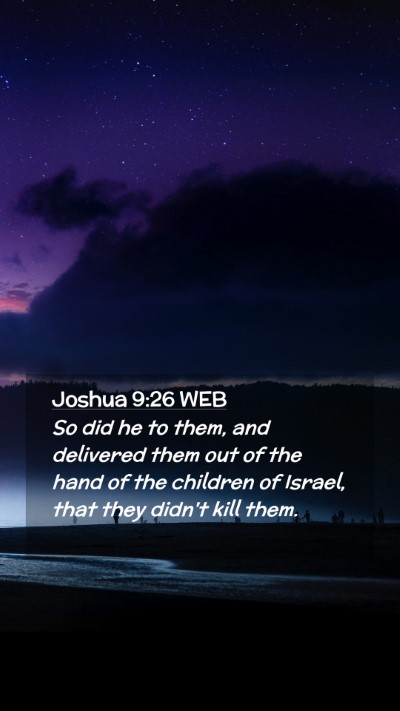 Picture 02 - Joshua 9:26 WEB Mobile Phone Wallpaper - So did he to them, and delivered them out of the - Mobile Bible Verse Wallpaper