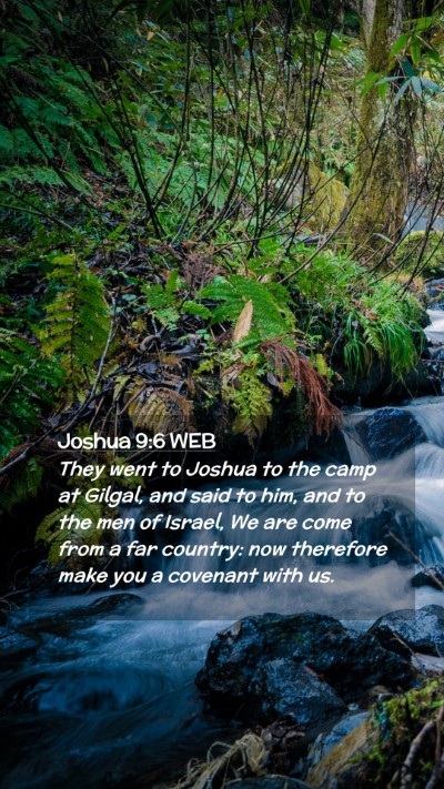 Picture 02 - Joshua 9:6 WEB Mobile Phone Wallpaper - They went to Joshua to the camp at Gilgal, and - Mobile Bible Verse Wallpaper