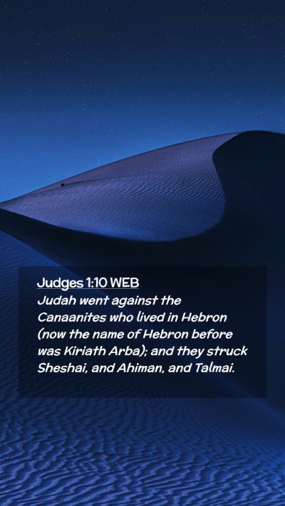 Picture 02 - Judges 1:10 WEB Mobile Phone Wallpaper - Judah went against the Canaanites who lived in - Mobile Bible Verse Wallpaper