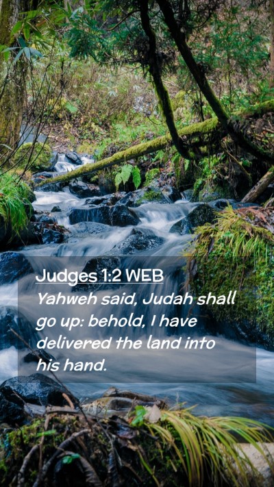Picture 02 - Judges 1:2 WEB Mobile Phone Wallpaper - Yahweh said, Judah shall go up: behold, I have - Mobile Bible Verse Wallpaper