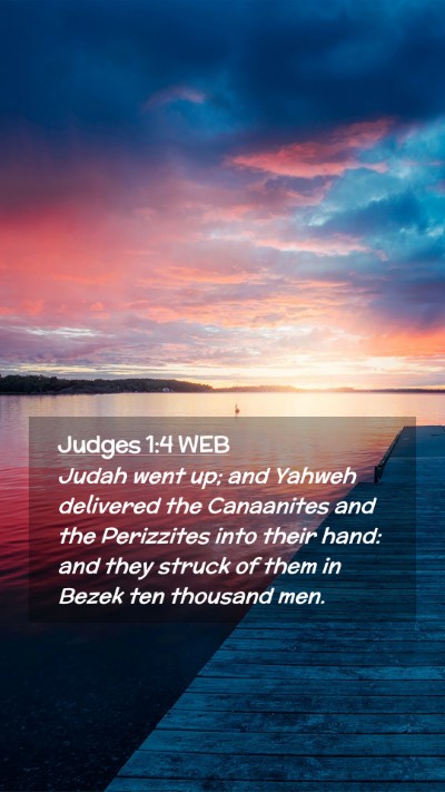Picture 02 - Judges 1:4 WEB Mobile Phone Wallpaper - Judah went up; and Yahweh delivered the - Mobile Bible Verse Wallpaper
