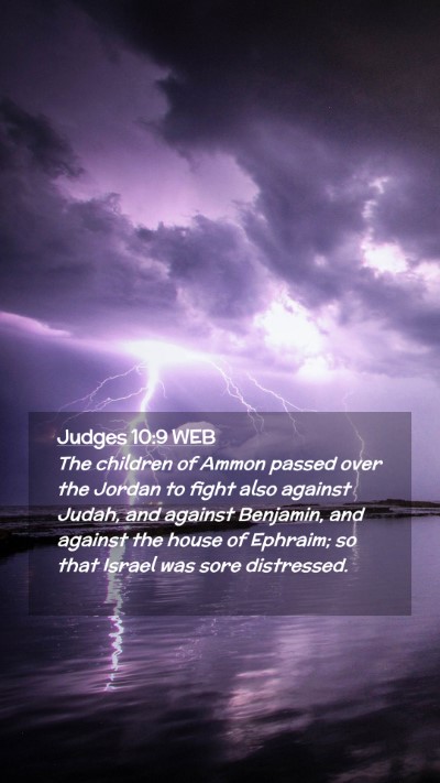 Picture 02 - Judges 10:9 WEB Mobile Phone Wallpaper - The children of Ammon passed over the Jordan to - Mobile Bible Verse Wallpaper