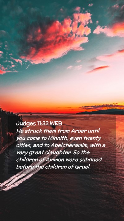 Picture 02 - Judges 11:33 WEB Mobile Phone Wallpaper - He struck them from Aroer until you come to - Mobile Bible Verse Wallpaper