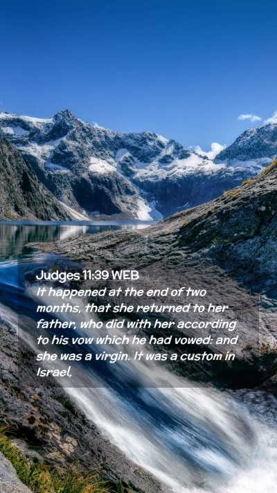 Picture 02 - Judges 11:39 WEB Mobile Phone Wallpaper - It happened at the end of two months, that she - Mobile Bible Verse Wallpaper