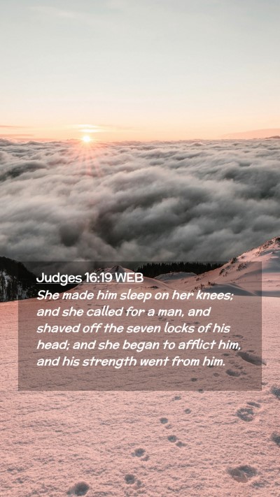 Picture 02 - Judges 16:19 WEB Mobile Phone Wallpaper - She made him sleep on her knees; and she called - Mobile Bible Verse Wallpaper
