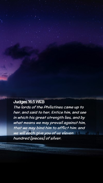 Picture 02 - Judges 16:5 WEB Mobile Phone Wallpaper - The lords of the Philistines came up to her, and - Mobile Bible Verse Wallpaper