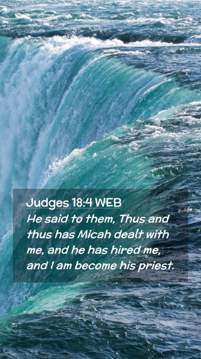 Picture 02 - Judges 18:4 WEB Mobile Phone Wallpaper - He said to them, Thus and thus has Micah dealt - Mobile Bible Verse Wallpaper