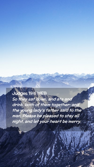 Picture 02 - Judges 19:6 WEB Mobile Phone Wallpaper - So they sat down, and ate and drink, both of them - Mobile Bible Verse Wallpaper