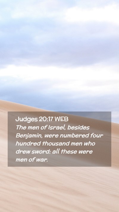 Picture 02 - Judges 20:17 WEB Mobile Phone Wallpaper - The men of Israel, besides Benjamin, were - Mobile Bible Verse Wallpaper