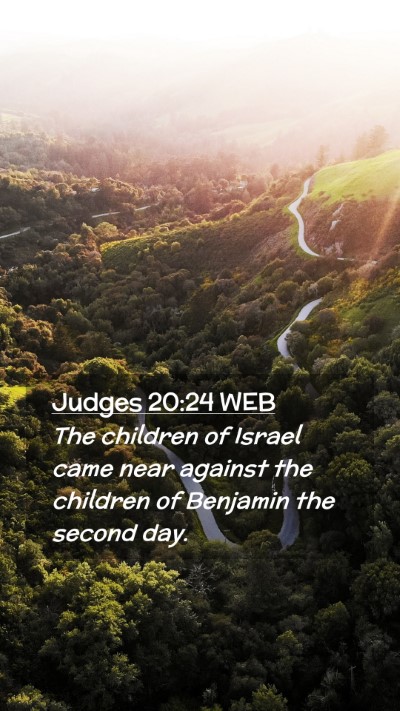 Picture 02 - Judges 20:24 WEB Mobile Phone Wallpaper - The children of Israel came near against the - Mobile Bible Verse Wallpaper