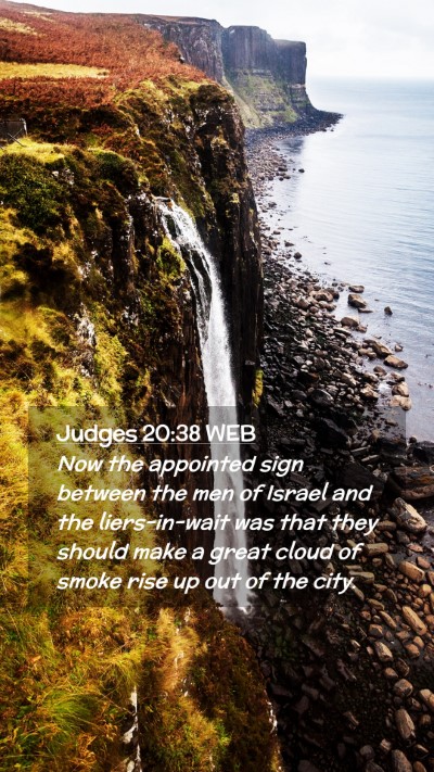 Picture 02 - Judges 20:38 WEB Mobile Phone Wallpaper - Now the appointed sign between the men of Israel - Mobile Bible Verse Wallpaper