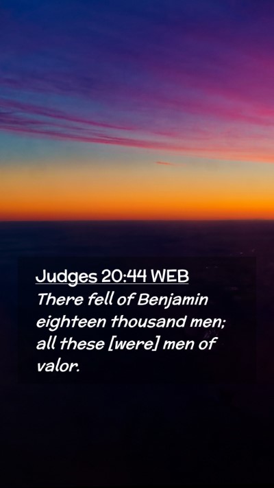 Picture 02 - Judges 20:44 WEB Mobile Phone Wallpaper - There fell of Benjamin eighteen thousand men; all - Mobile Bible Verse Wallpaper