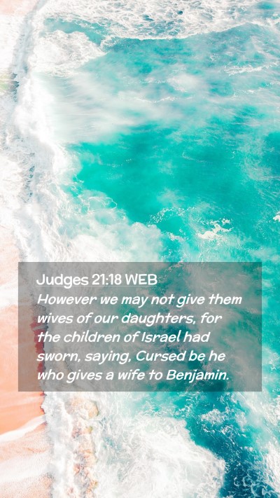 Picture 02 - Judges 21:18 WEB Mobile Phone Wallpaper - However we may not give them wives of our - Mobile Bible Verse Wallpaper
