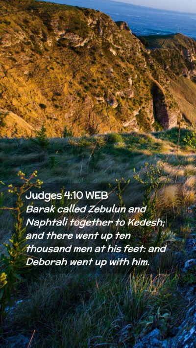 Picture 02 - Judges 4:10 WEB Mobile Phone Wallpaper - Barak called Zebulun and Naphtali together to - Mobile Bible Verse Wallpaper