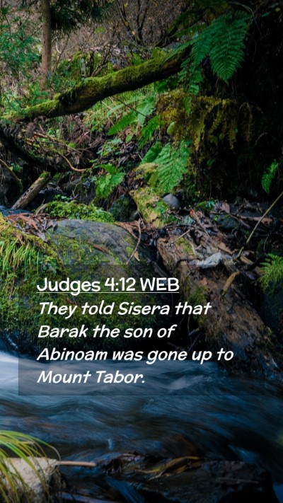 Picture 02 - Judges 4:12 WEB Mobile Phone Wallpaper - They told Sisera that Barak the son of Abinoam - Mobile Bible Verse Wallpaper