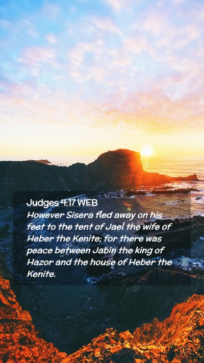 Picture 02 - Judges 4:17 WEB Mobile Phone Wallpaper - However Sisera fled away on his feet to the tent - Mobile Bible Verse Wallpaper