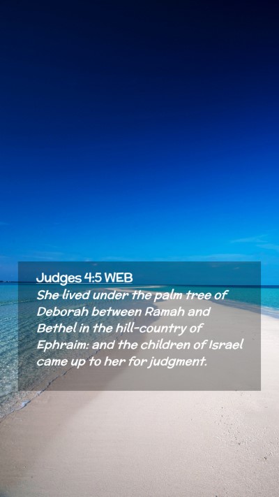 Picture 02 - Judges 4:5 WEB Mobile Phone Wallpaper - She lived under the palm tree of Deborah between - Mobile Bible Verse Wallpaper