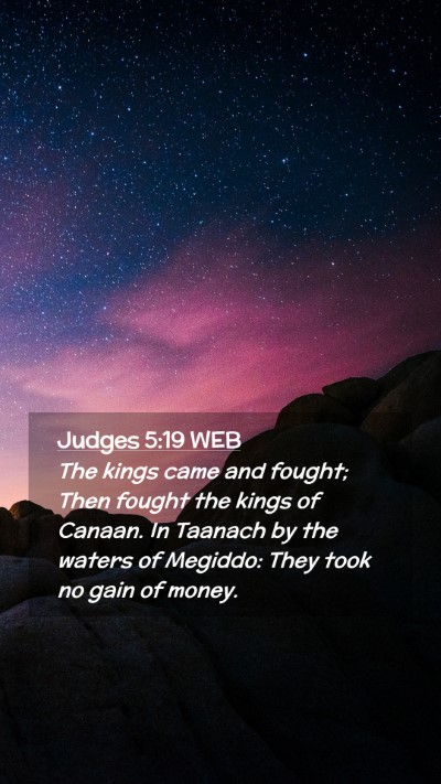 Picture 02 - Judges 5:19 WEB Mobile Phone Wallpaper - The kings came and fought; Then fought the kings - Mobile Bible Verse Wallpaper