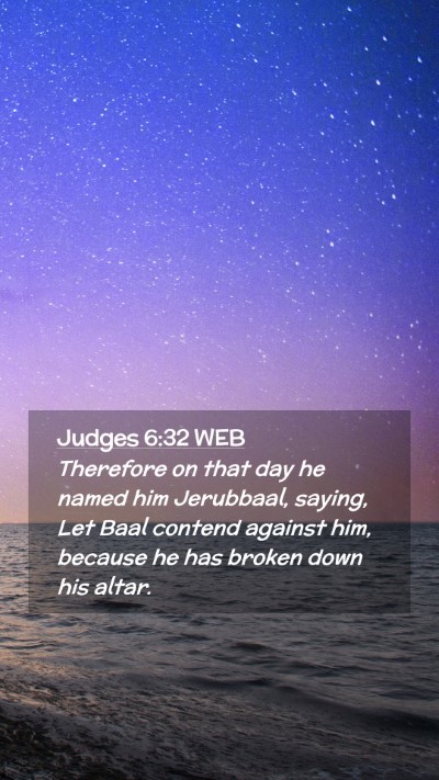 Picture 02 - Judges 6:32 WEB Mobile Phone Wallpaper - Therefore on that day he named him Jerubbaal, - Mobile Bible Verse Wallpaper