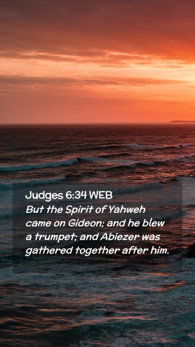 Picture 02 - Judges 6:34 WEB Mobile Phone Wallpaper - But the Spirit of Yahweh came on Gideon; and he - Mobile Bible Verse Wallpaper