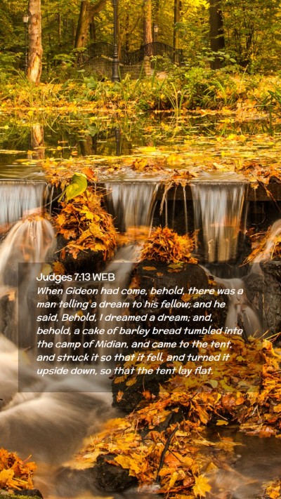 Picture 02 - Judges 7:13 WEB Mobile Phone Wallpaper - When Gideon had come, behold, there was a man - Mobile Bible Verse Wallpaper