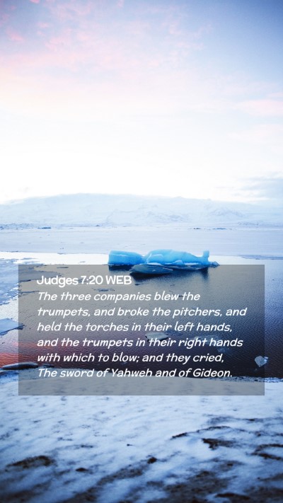 Picture 02 - Judges 7:20 WEB Mobile Phone Wallpaper - The three companies blew the trumpets, and broke - Mobile Bible Verse Wallpaper