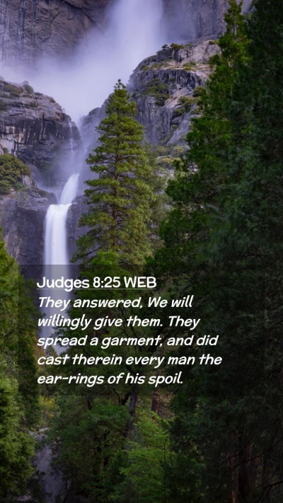 Picture 02 - Judges 8:25 WEB Mobile Phone Wallpaper - They answered, We will willingly give them. They - Mobile Bible Verse Wallpaper
