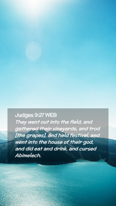 Picture 02 - Judges 9:27 WEB Mobile Phone Wallpaper - They went out into the field, and gathered their - Mobile Bible Verse Wallpaper