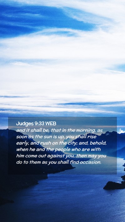 Picture 02 - Judges 9:33 WEB Mobile Phone Wallpaper - and it shall be, that in the morning, as soon as - Mobile Bible Verse Wallpaper