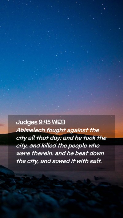 Picture 02 - Judges 9:45 WEB Mobile Phone Wallpaper - Abimelech fought against the city all that day; - Mobile Bible Verse Wallpaper