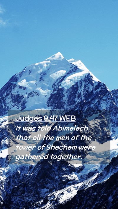 Picture 02 - Judges 9:47 WEB Mobile Phone Wallpaper - It was told Abimelech that all the men of the - Mobile Bible Verse Wallpaper